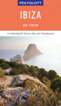 POLYGLOTT on tour Reiseführer Ibiza : 14 individuelle Touren über die Urlaubsinsel (Polyglott on tour) （2019. 160 S. 18.8 cm）
