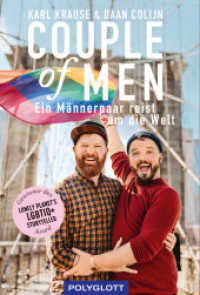 Couple of Men : Ein Männerpaar reist um die Welt (Reiseerzählungen) （2022. 256 S. 210 mm）