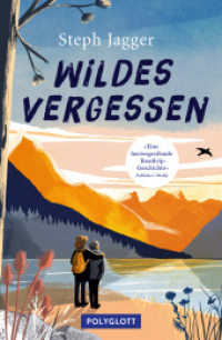 Wildes Vergessen (Reiseerzählungen) （2023. 256 S. 210 mm）