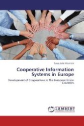Cooperative Information Systems in Europe : Development of Cooperatives in The European Union Countries （Aufl. 2012. 164 S. 220 mm）