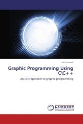 Graphic Programming Using CC++ : An Easy approach to graphic programming （2011. 280 S.）