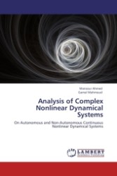 Analysis of Complex Nonlinear Dynamical Systems : On Autonomous and Non-Autonomous Continuous Nonlinear Dynamical Systems （2011. 180 S.）