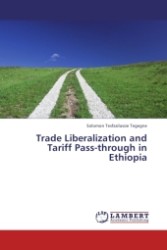 Trade Liberalization and Tariff Pass-through in Ethiopia （2011. 60 S.）