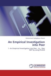 An Empirical Investigation into Peer : 1- An Empirical Investigation into Peer - to   Peer NAT by using IPv4/v6 （2011. 140 S.）