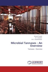Microbial Tannases - An Overview : Tannases - Overview （2011. 72 S.）