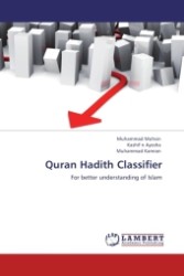 Quran Hadith Classifier : For better understanding of Islam （Aufl. 2011. 56 S.）