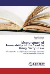 Measurement of Permeability of the Sand by Using Darcy's Law : This apparatus is simplification of Darcy s apparatus and is too simple to operate （2012. 52 S. 220 mm）
