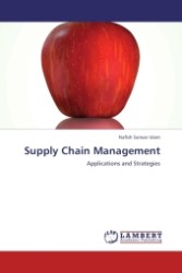 Supply Chain Management : Applications and Strategies （Aufl. 2011. 232 S.）