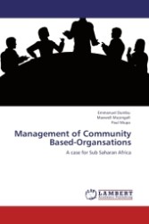 Management of Community Based-Organsations : A case for Sub Saharan Africa （Aufl. 2011. 220 S.）