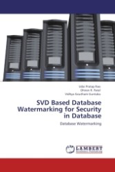 SVD Based Database Watermarking for Security in Database : Database Watermarking （Aufl. 2011. 56 S.）