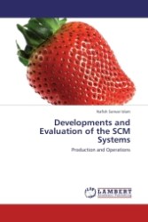 Developments and Evaluation of the SCM Systems : Production and Operations （Aufl. 2011. 232 S.）