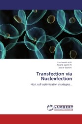 Transfection via Nucleofection : Host cell optimization strategies... （Aufl. 2011. 120 S.）