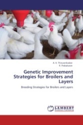 Genetic Improvement Strategies for Broilers and Layers : Breeding Strategies for Broilers and Layers （Aufl. 2011. 124 S. 220 x 150 mm）