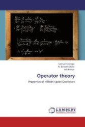 Operator theory : Properties of Hilbert Space Operators （Aufl. 2011. 84 S. 220 mm）