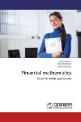 Financial mathematics : Volatility and its applications （Aufl. 2011. 72 S. 220 mm）