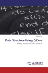 Data Structure Using C/C++ : An Easy Approach to Data Structure （Aufl. 2011. 244 S.）