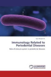 Immunology Related to Periodontal Diseases : Role of immune system in periodontal diseases （2013. 132 S. 220 mm）