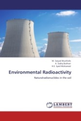 Environmental Radioactivity : Naturalradionuclides in the soil （Aufl. 2011. 56 S.）