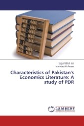 Characteristics of Pakistan's Economics Literature: A study of PDR （2012. 84 S. 220 mm）