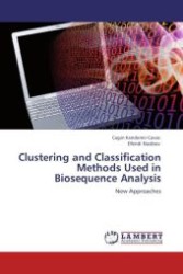 Clustering and Classification Methods Used in Biosequence Analysis : New Approaches （Aufl. 2011. 104 S.）