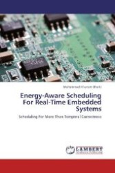 Energy-Aware Scheduling For Real-Time Embedded Systems : Scheduling For More Than Temporal Correctness （Aufl. 2012. 208 S. 220 mm）