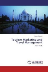 Tourism Marketing and Travel Management : Text Book （Aufl. 2012. 148 S. 220 mm）