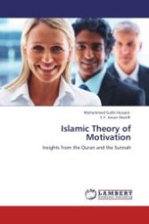 Islamic Theory of Motivation : Insights from the Quran and the Sunnah （Aufl. 2011. 168 S.）
