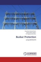 Busbar Protection : using WAVELETS （Aufl. 2011. 92 S. 220 mm）