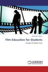 Film Education for Students : Analysis of Media Texts （Aufl. 2011. 104 S.）