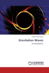 Gravitation Waves : An introduction （Aufl. 2012. 100 S. 220 mm）