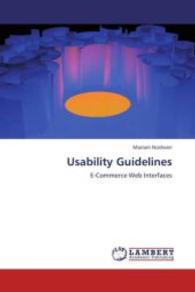Usability Guidelines : E-Commerce Web Interfaces （Aufl. 2012. 132 S. 220 mm）