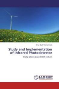 Study and Implementation of Infrared Photodetector : Using Silicon Doped With Indium （2013. 100 S. 220 mm）