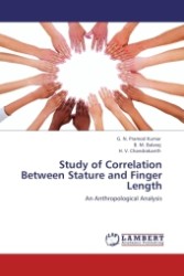 Study of Correlation Between Stature and Finger Length : An Anthropological Analysis （Aufl. 2012. 68 S.）