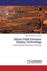 Silicon Field Emission Display Technology : Characterization, Fabrication and Driving （2015. 224 S. 220 mm）