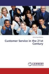 Customer Service in the 21st Century （Aufl. 2012. 280 S.）