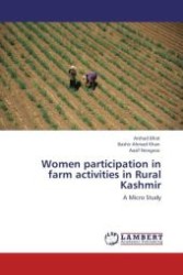 Women participation in farm activities in Rural Kashmir : A Micro Study （Aufl. 2012. 104 S.）