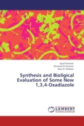 Synthesis and Bioligical Evaluation of Some New 1,3,4-Oxadiazole （Aufl. 2012. 72 S.）