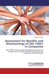 Assessment for Benefits and Shortcomings of ISO 14001 in Companies : ISO 14001 Environmental Management System has brought some benefits and shortcomings for the companies implementing it （Aufl. 2011. 80 S.）