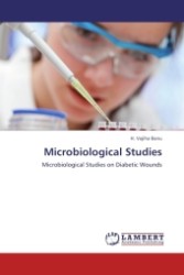 Microbiological Studies : Microbiological Studies on Diabetic Wounds （Aufl. 2011. 60 S.）
