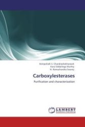 Carboxylesterases : Purification and characterization （Aufl. 2012. 160 S.）