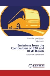 Emissions from the Combustion of B20 and ULSD Blends : Laboratory Experiments （Aufl. 2012. 108 S.）