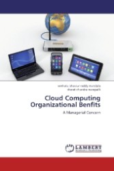 Cloud Computing Organizational Benfits : A Managerial Concern （2012. 96 S. 220 mm）