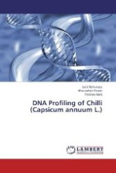 DNA Profiling of Chilli (Capsicum annuum L.) （2012. 108 S. 220 mm）