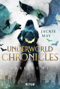 Underworld Chronicles - Verflucht : Buch 1 (Underworld Chronicles 1) （1. Aufl. 2021. 2021. 304 S. 215 mm）