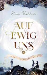 Auf ewig uns : Time School. Band 3 (Time School 3) （1. Aufl. 2021. 2021. 384 S. 215 mm）