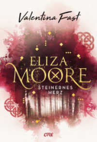 Eliza Moore : Steinernes Herz (Eliza Moore 2) （1. Aufl. 2022. 2022. 400 S. 215 mm）
