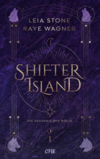 Shifter Island - Die Akademie der Wölfe : Der Auftakt einer hochromantischen Fantasy-Trilogie: Shapeshifter, Forbidden Love & prickelnde Gefühle (Shifter-Island 1) （1. Aufl. 2024. 2024. 350 S. 215 mm）