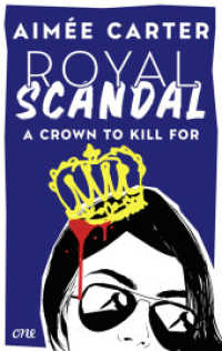 Royal Scandal - A Crown to Kill for : Spannende YA in royalem Setting von Animox-Autorin Aimée Carter (Royal Blood 2) （1. Aufl. 2024. 2024. 416 S. 215 mm）