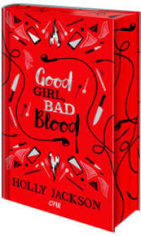 Good Girl, Bad Blood : Wunderschöne Schmuckausgabe der hoch spannenden Krimi-Reihe für Jugendliche - mit Farbschnitt! Das perfekte Geschenk für alle Holly-Jackson-Fans! (A Good Girl's Guide to Murder 2) （1. Aufl. 2024. 2024. 448 S. 215 mm）