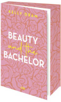 Beauty and the Bachelor : Eine Grumpy meets Sunshine Romance aus dem Cinder & Ella-Universum: Mit exklusivem Farbschnitt in der Erstauflage （1. Aufl. 2025. 2025. 480 S. 215 mm）